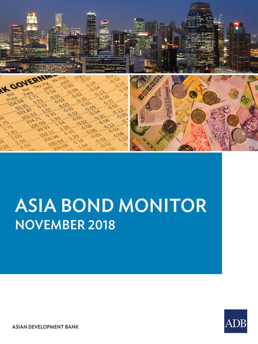 Title details for Asia Bond Monitor November 2018 by Asian Development Bank - Available